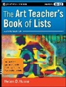 Helen D. Hume, Helen D. (Ballwin Hume, Hume Helen D. - Art Teacher''s Book of Lists