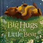 Igloo Books, Igloo Books Ltd - Big Hugs For Little Bear