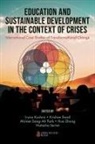 Iryna Kushnir, Iryna (Nottingham Trent University Kushnir, Miriam Sang-Ah Park, Miriam Sang-Ah (Nottingham Trent University Park, Natasha Serret, Natasha (Nottingham Trent University Serret... - Education and Sustainable Development in the Context of Crises