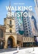 Vicky Wilson - Walking Bristol