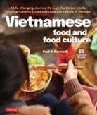 Paul B. Kennedy - Vietnamese Food and Food Culture