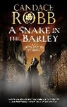 Candace Robb - A Snake in the Barley