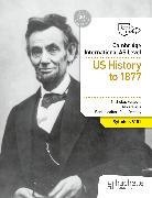 Nicholas Fellows, Fellows Nicholas, Mike Wells - Cambridge International AS Level History: US History to 1877