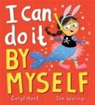 Caryl Hart, Hart Caryl, Zoe Waring, Waring Zoe - I Can Do It By Myself! (PB)