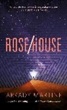 Arkady Martine - Rose/House