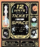 Kate Peridot, Kate Peridot, PERIDOT KATE, Terri Po, Terri Po - 12 WAYS TO GET A TICKET TO SPACE