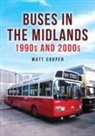 Matt Cooper - Buses in the Midlands: 1990s and 2000s