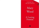 Mary Wood, Wood Mary - A Lasting Promise