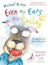 Michael Rosen, Babette Cole - Even My Ears are Smiling