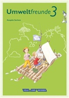 Jana Arnold, Christine Köller, Silvia Ehrich, Gerhild Schenk, Inge Koch, Jana Arnold... - Umweltfreunde - Sachsen - Ausgabe 2016 - 3. Schuljahr