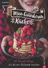 Ronja Pfuhl - Miss Grünkerns Küche