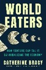 Catherine Bracy - World Eaters