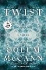 Colum McCann - Twist