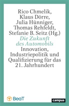 Rico Chmelik, Klaus Dörre, Julia Hünniger, Julia Hünniger u a, R, Thomas Rehfeldt... - Die Zukunft des Automobils