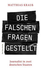 Matthias Krauß - Die falschen Fragen gestellt