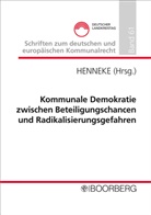 Hans-Günter Henneke, Hans-Günter Henneke (Professor Dr.) - Kommunale Demokratie zwischen Beteiligungschancen und Radikalisierungsgefahren
