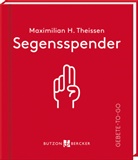Maximilian Hubertus Theissen - Segensspender