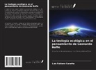 Luis Fabiano Canatta - La teología ecológica en el pensamiento de Leonardo Boffe