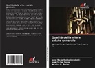 Heloísa G. Freire, Jane Maria Motta Stradiotti, José Carlos Souza - Qualità della vita e salute generale
