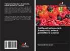 Farnoosh Dairpoosh - Polifenoli alimentari: Bioattività, effetti protettivi e analisi