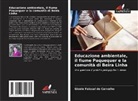 Gicele Faissal de Carvalho - Educazione ambientale, il fiume Paquequer e la comunità di Beira Linha