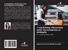 Laiana de Cassia Quadros araujo - Il marketing relazionale nelle microimprese al dettaglio