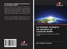 Luis Fabiano Canatta - La teologia ecologica nel pensiero di Leonardo Boffe