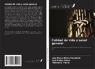 Heloísa G. Freire, Jane Maria Motta Stradiotti, José Carlos Souza - Calidad de vida y salud general