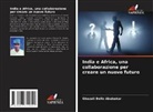 Ghazali Bello Abubakar - India e Africa, una collaborazione per creare un nuovo futuro