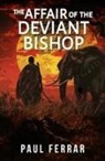 Paul Ferrar - The Affair of the Deviant Bishop