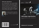 Eleftherios M. Colocassides - Liderazgo organizativo