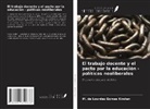 M. de Lourdes Gomes Kirsten - El trabajo docente y el pacto por la educación - políticas neoliberales