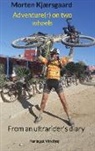 Morten Kjærsgaard - Adventure(r) on two wheels