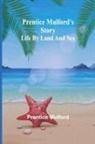 Prentice Mulford - Prentice Mulford's story