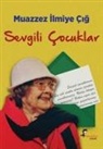 Muazzez Ilmiye Cig - Sevgili Cocuklar