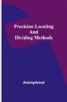 Anonymous - Precision locating and dividing methods