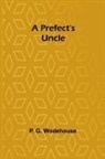 P. G. Wodehouse - A Prefect's Uncle