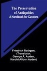 Friedrich Rathgen - The Preservation of Antiquities