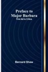 Bernard Shaw - Preface to Major Barbara