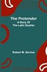 Robert W. Service - The pretender