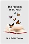 W. H. Griffith Thomas - The Prayers of St. Paul