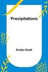 Evelyn Scott - Precipitations