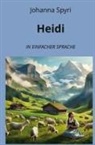 Spyri Johanna, André Graf - Heidi: In Einfacher Sprache