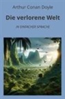 Arthur Conan Doyle, André Graf - Die verlorene Welt: In Einfacher Sprache
