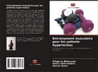 Marco Leitão Batista, Marcos Bessa, Pitágoras Bittencourt - Entraînement musculaire pour les patients hypertendus