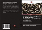 M. de Lourdes Gomes Kirsten - Le travail des enseignants et le pacte pour l'éducation - les politiques néolibérales