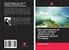 Zeineb Derbali - Nas profundezas do "grande cérebro" modernista: As Galápagos de Kurt Vonnegut
