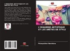 Muhayokhon Hamidova - L'IMAGERIE ARTISTIQUE ET LES ARÊTES DE STYLE