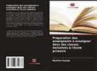 Beatrice Ayanga - Préparation des enseignants à enseigner dans des classes inclusives à l'école primaire