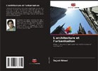 Sajjad Abbasi - L'architecture et l'urbanisation